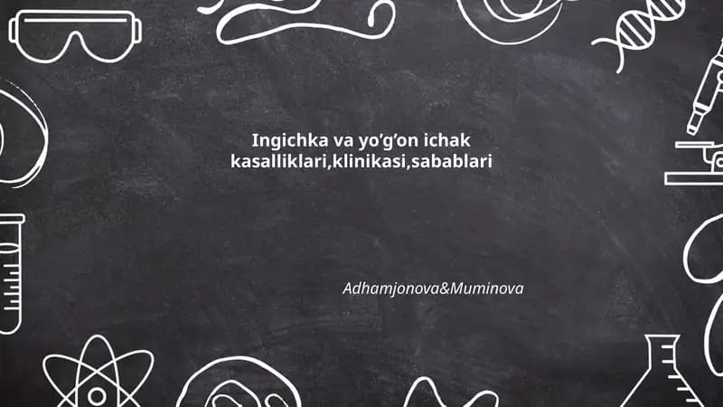 Ingichka va yo'g'on ichakning anatomiyasi va fiziologiyasi