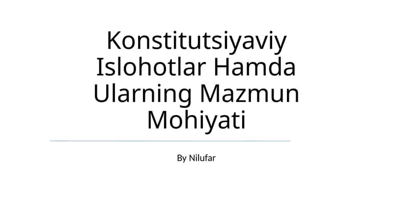 Konstitutsiyaviy Islohotlar Hamda Ularning Mazmun Mohiyati