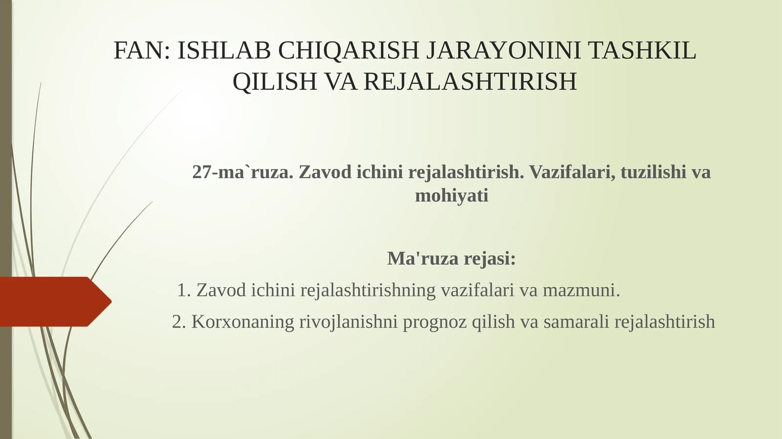 Zavod ichini rejalashtirish. Vazifalari, tuzilishi va mohiyati