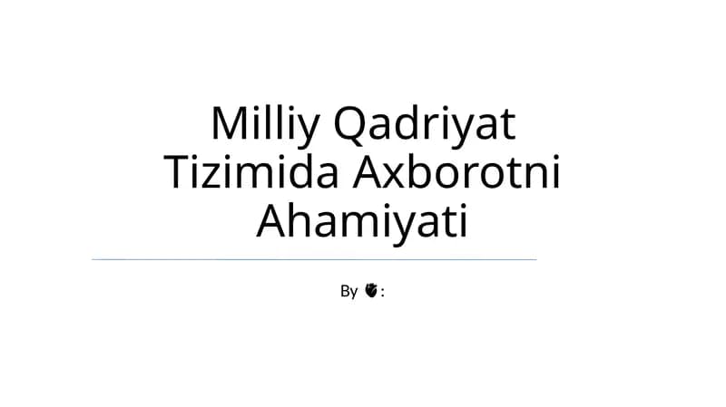 Milliy Qadriyat Tizimida Axborotni Ahamiyati