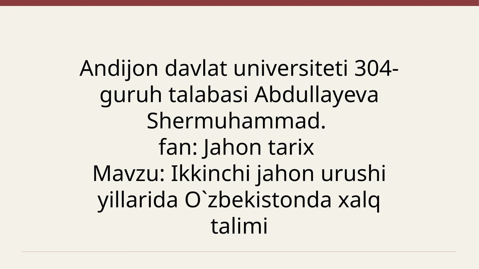 Ikkinchi jahon urushi yillarida O'zbekiston daxalq talimi