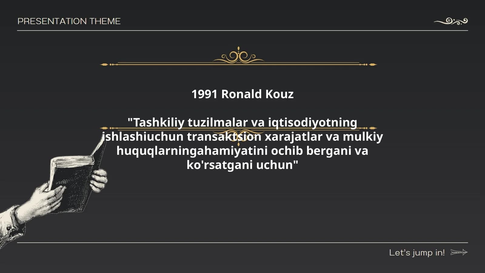 Tashkiliy tuzilmalar va iqtisodiyotning ishlashiuchun transaktsion xarajatlar va mulkiy huquqlarningahamiyatini ochib bergani va ko'rsatgani uchun