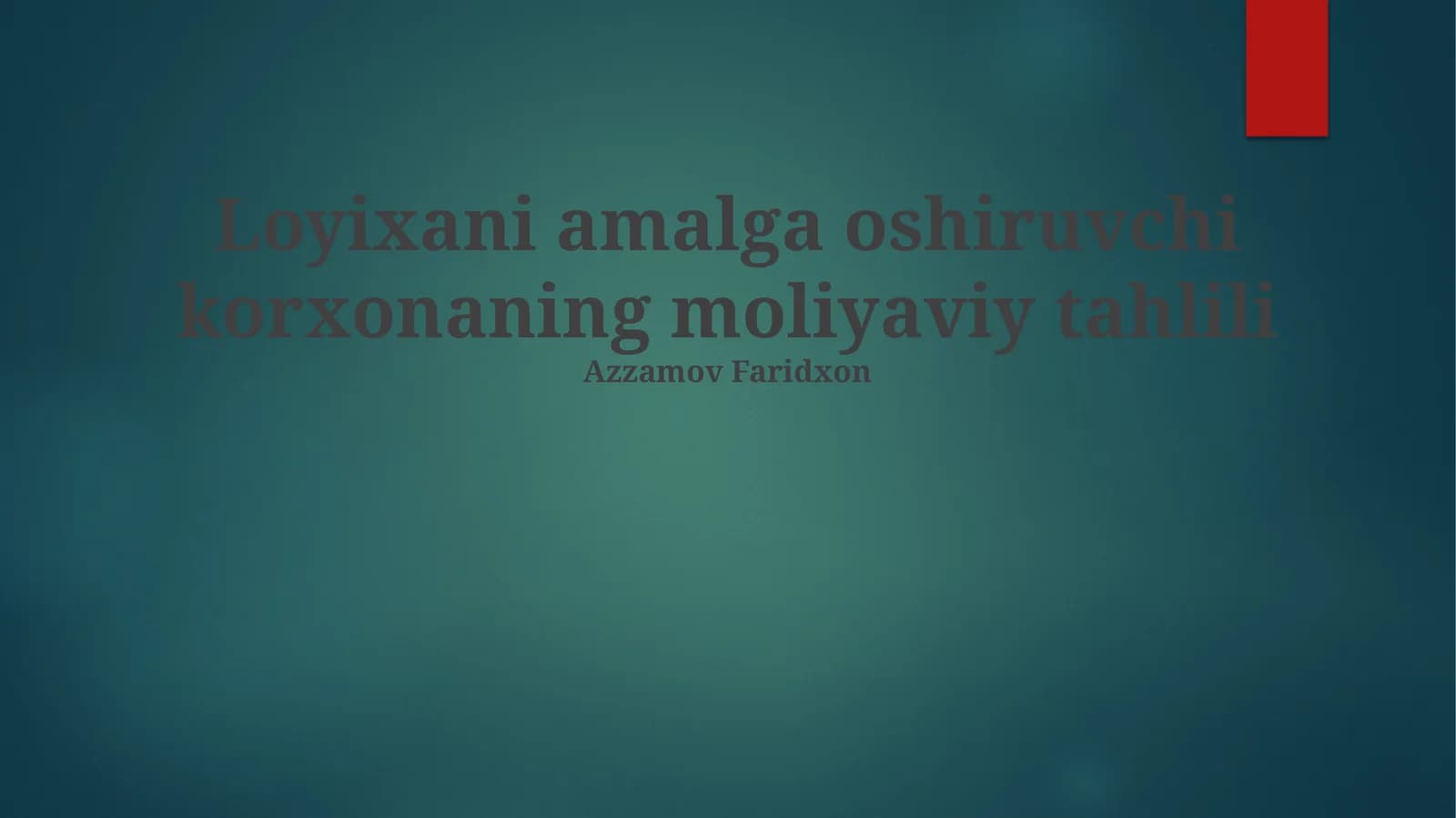 Loiyxani Moliyaviy Tahlili