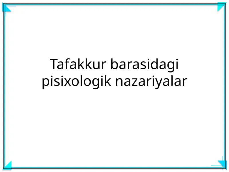 Tafakkur barasidagi pisixologik nazariyalar