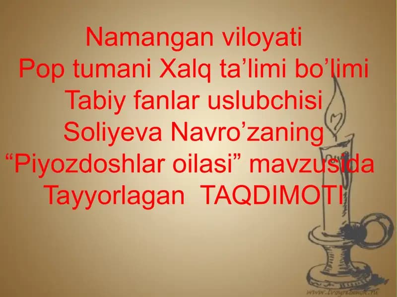 Pop tumani Xalq ta’limi bo’limi Tabiy fanlar uslubchisi Soliyeva Navro’zaning “Piyozdoshlar oilasi” mavzusida Tayyorlagan TAQDIMOTI