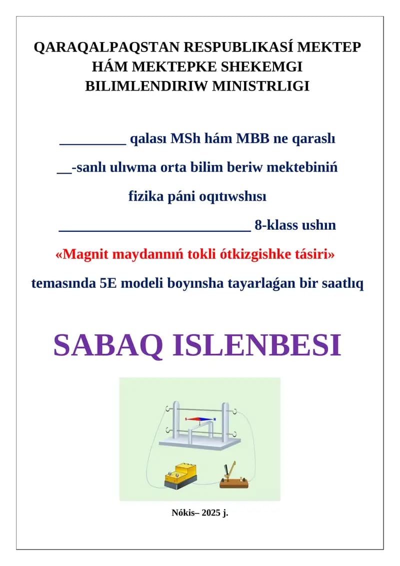 "Magnit maydannıń tokli ótkizgishke tásiri" SABAQ ISLENBESI