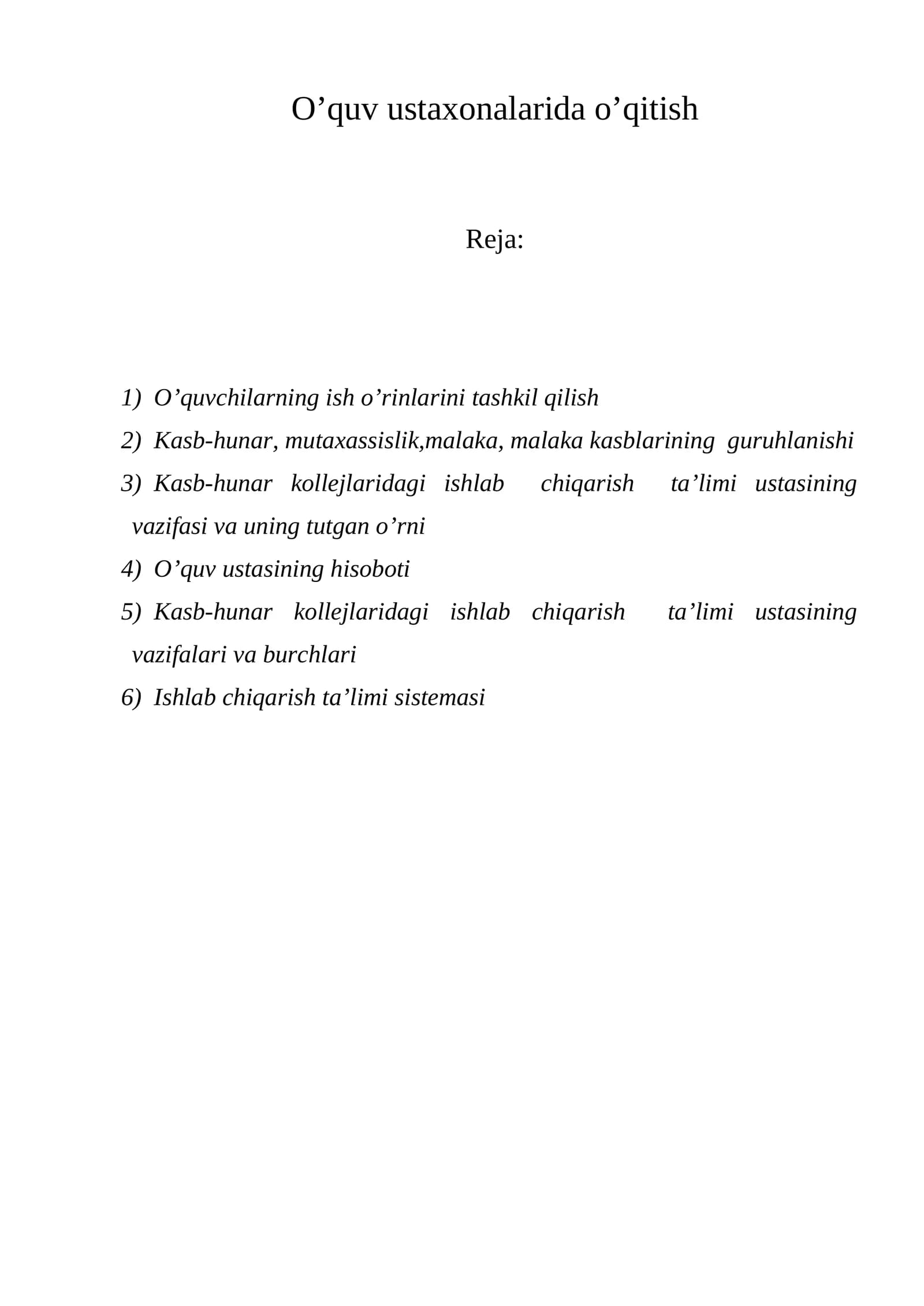 O’quv ustaxonalarida o’qitish