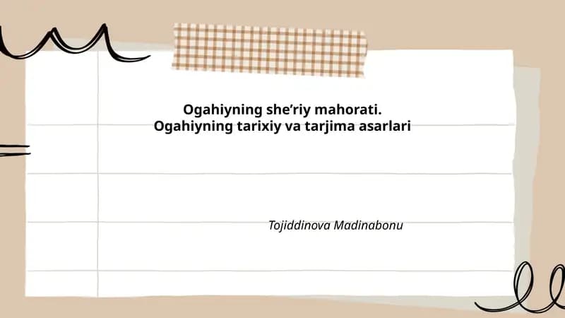 Ogahiyning she’riy mahorati. Ogahiyning tarixiy va tarjima asarlari