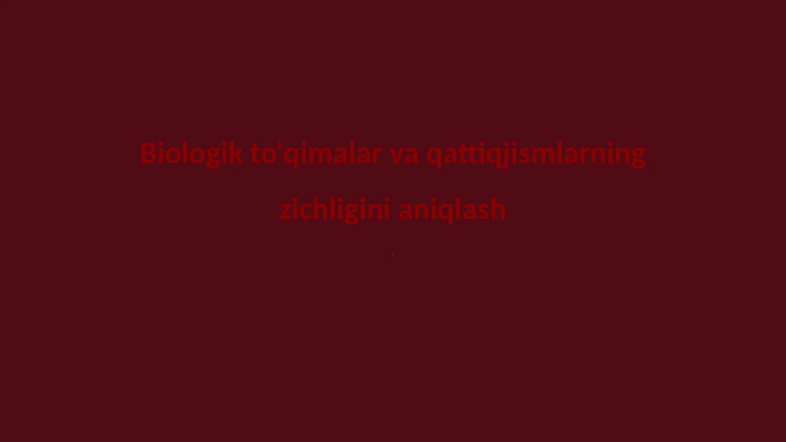 Biologik to'qimalar va qattiq jismlarning zichligini aniqlash