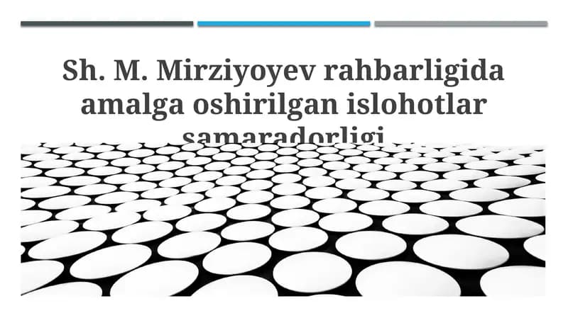 Mirziyoyev islohotlarining asosiy yo'nalishlari va yutuqlari