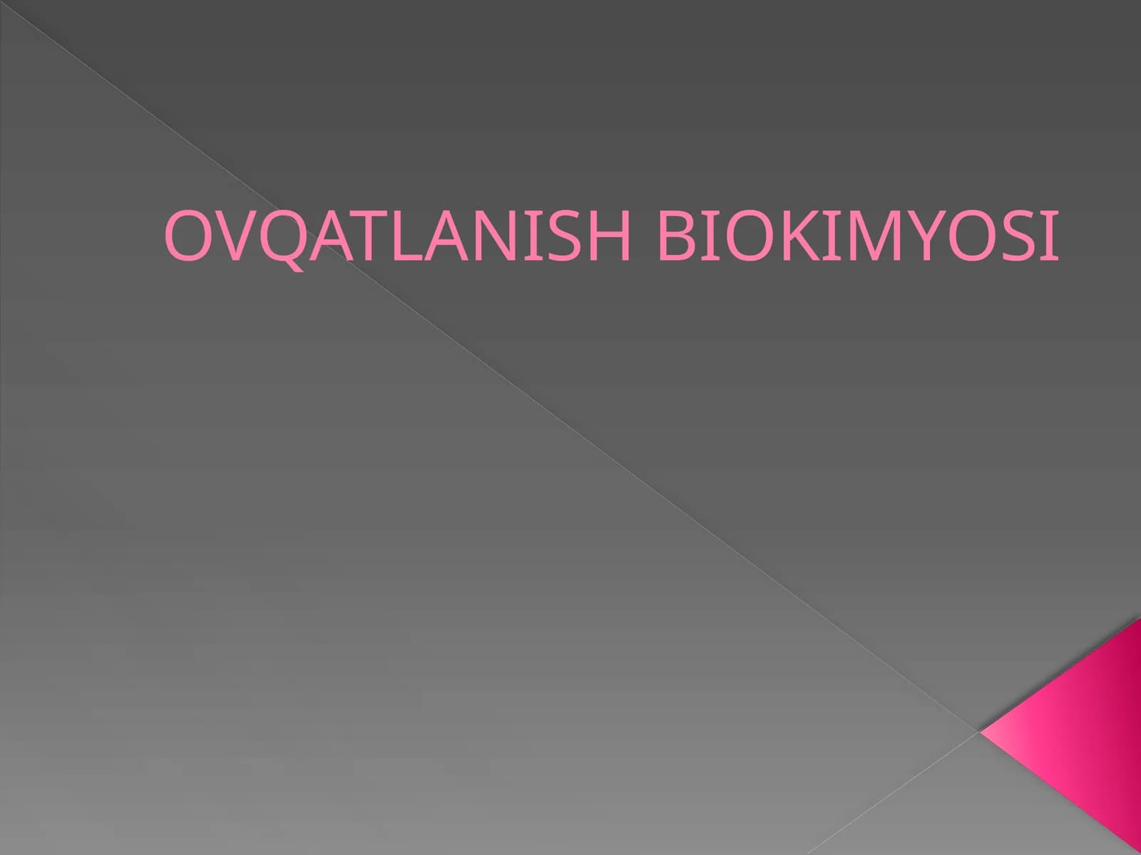 OVQATLANISH BIOKIMYOSI
