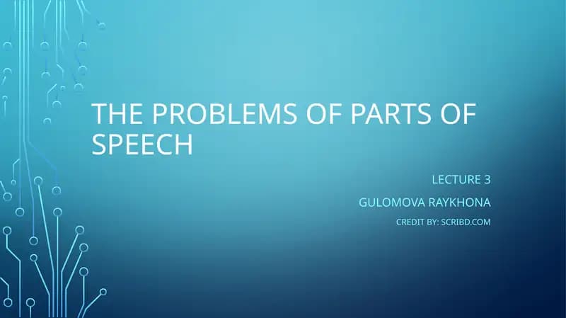 Lecture 3: The problems of Parts of speech