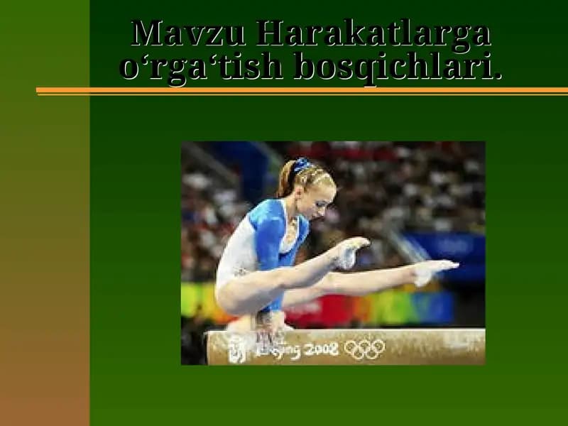 Harakatlarga O‘rgatish Bosqichlari