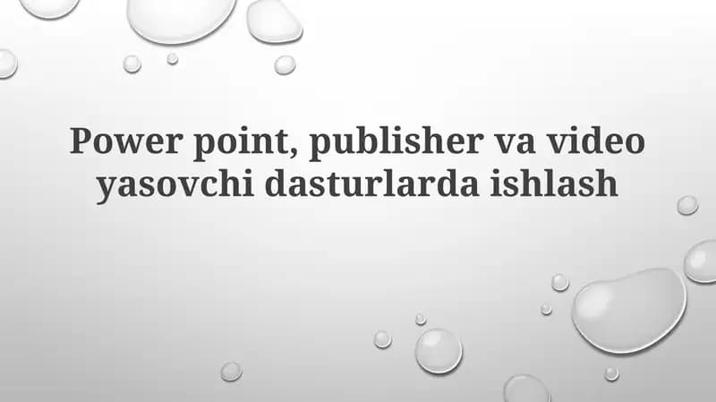 PowerPoint va Publisher bilan ishlash asoslari