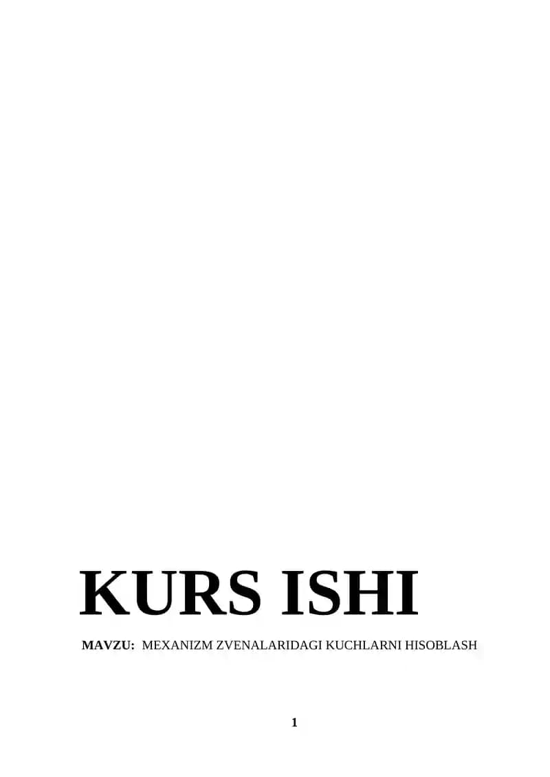 MEXANIZM ZVENALARIDAGI KUCHLARNI HISOBLASH kurs ishi