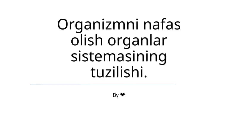 Organizmni nafas olish organlar sistemasining tuzilishi