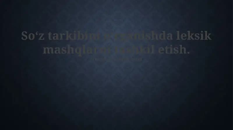 So'z yasalishiga oid mashqlar