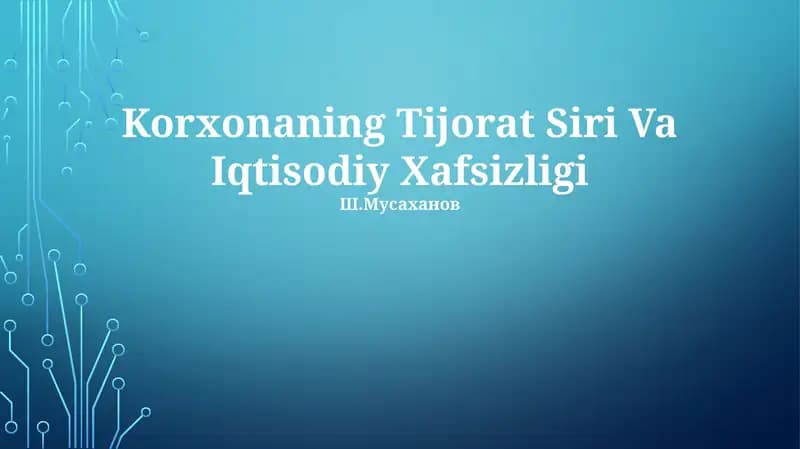 Korxonaning Tijorat Siri Va Iqtisodiy Xafsizligi