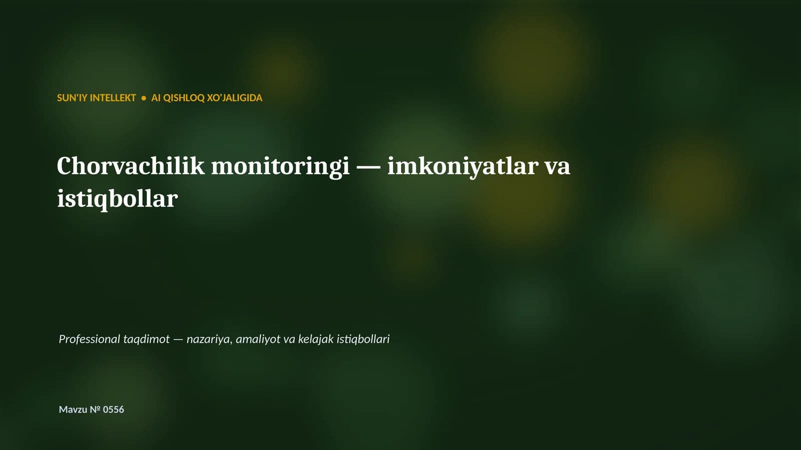 SUN'IY INTELLEKT • AI QISHLOQ XO'JALIGIDA