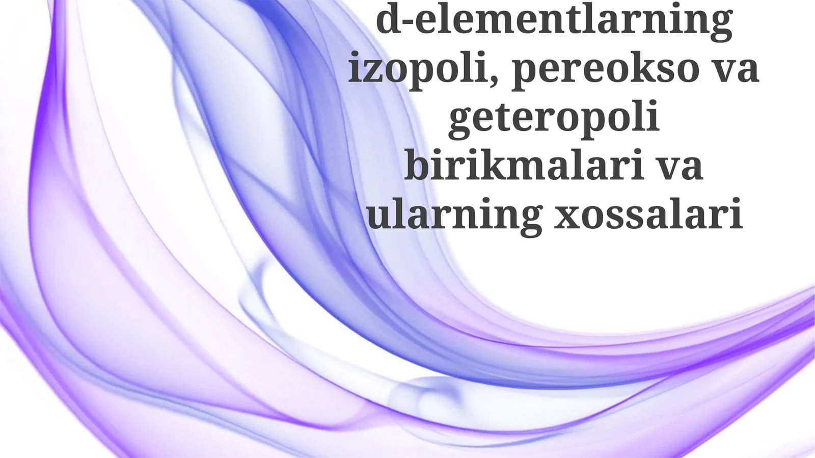 D-elementlarning izo-, perokso- va geteropolit birikmalari