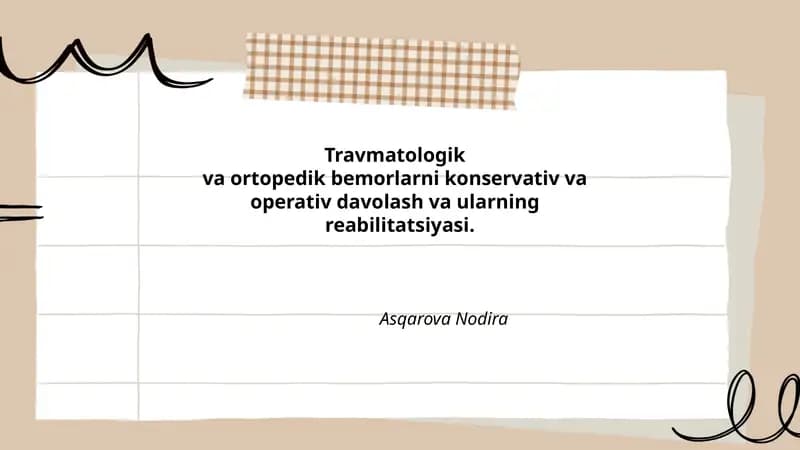 Travmatologik va ortopedik bemorlarni konservativ va operativ davolash va ularning reabilitatsiyasi