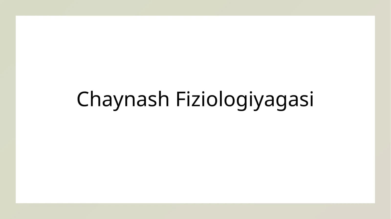 Chaynash Fiziologiyagasi