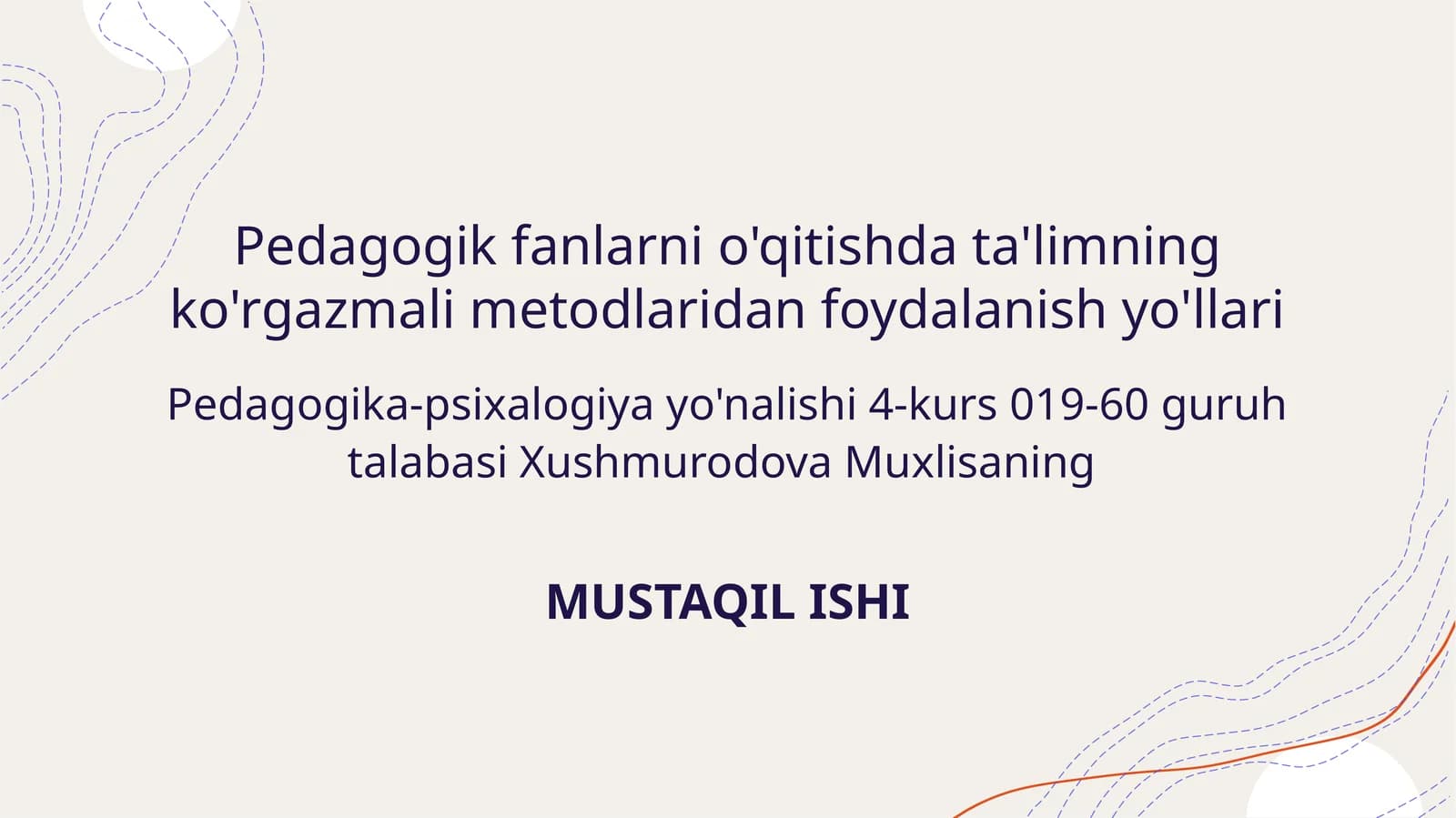 Pedagogik fanlarni o'qitishda ta'limning ko'rgazmali metodlaridan foydalanish yo'llari