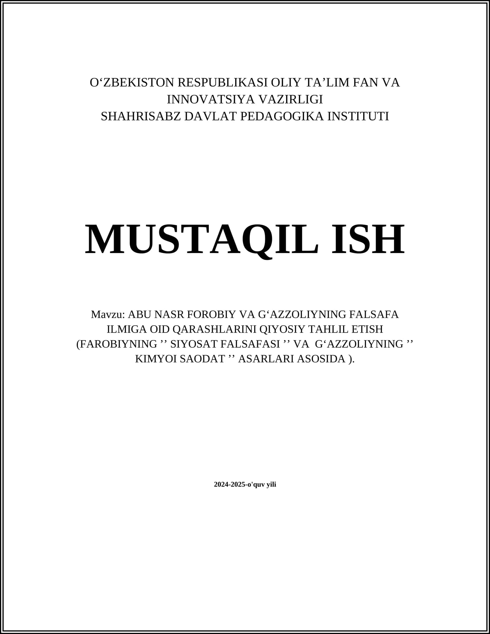 ABU NASR FOROBIY VA GʻAZZOLIYNING FALSAFA ILMIGA OID QARASHLARINI QIYOSIY TAHLIL ETISH (FAROBIYNING ʼʼ SIYOSAT FALSAFASI ʼʼ VA GʻAZZOLIYNING ʼʼ KIMYOI SAODAT ʼʼ ASARLARI ASOSIDA )