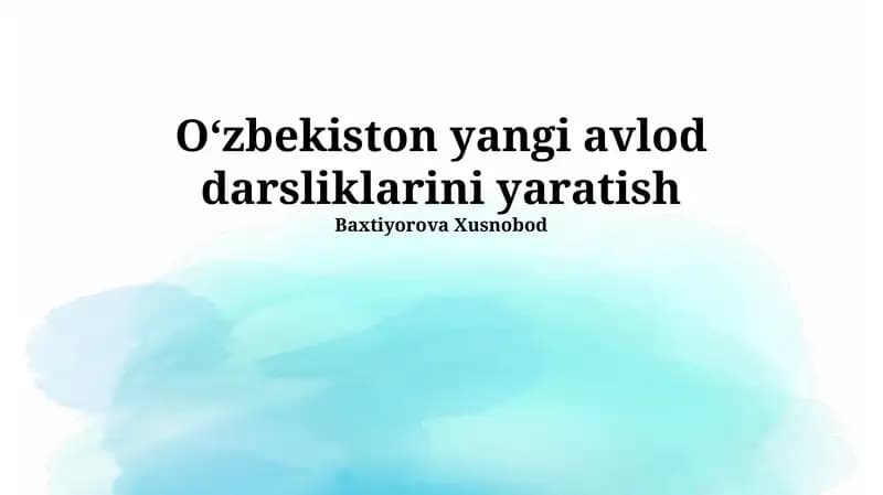 Oʻzbekiston yangi avlod darsliklarini yaratish
