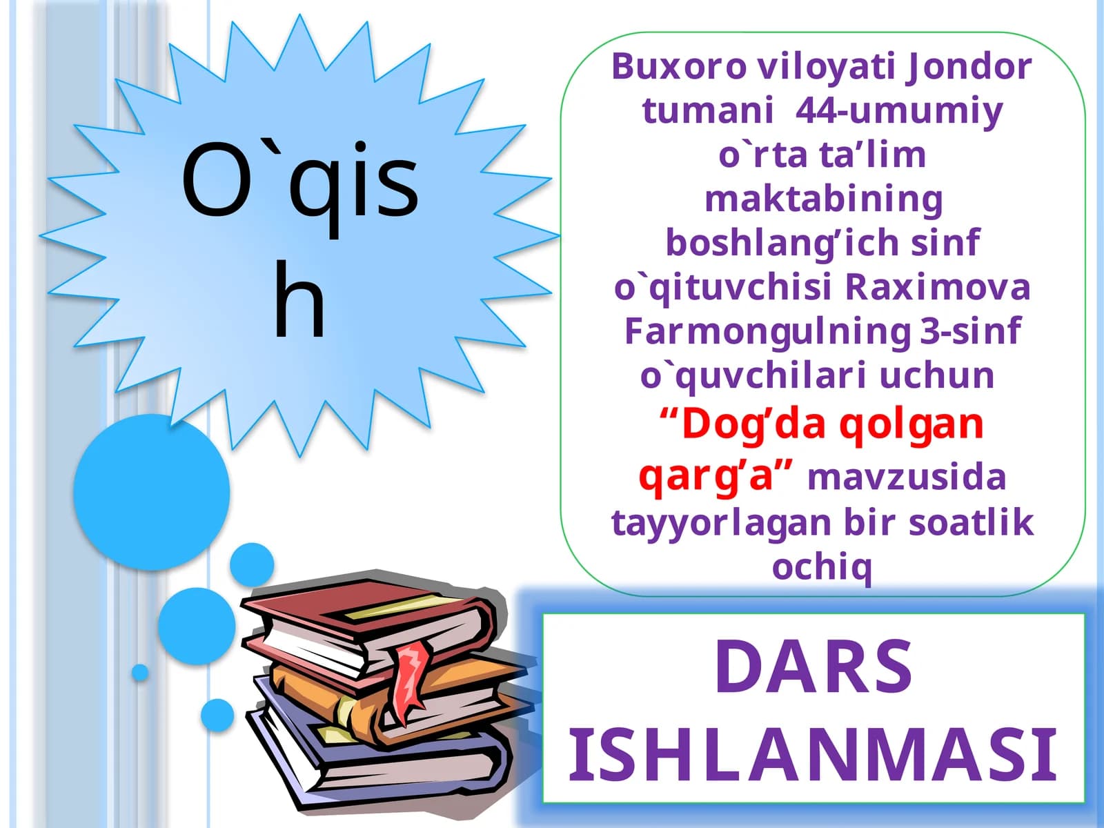 3-sinf O'qish fanidan Dog'da qolgan qarg'a ochiq dars ishlanma