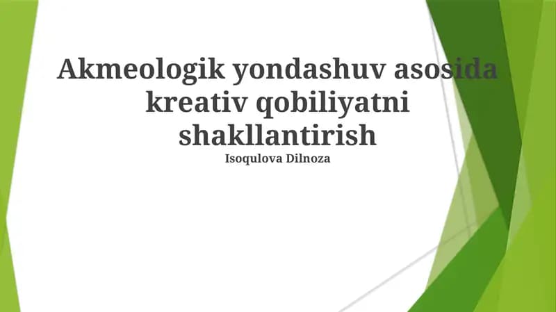Akmeologik yondashuv asosida kreativ qobiliyatni shakllantirish
