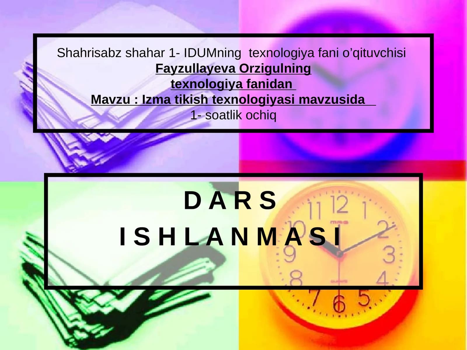 Texnologiya fanidan Izma (petlya) tikish texnologiyasi mavzusida ochiq dars ishlanma
