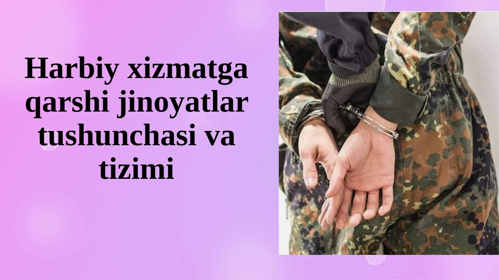 Harbiy xizmatga qarshi jinoyatlar tushunchasi va tizimi