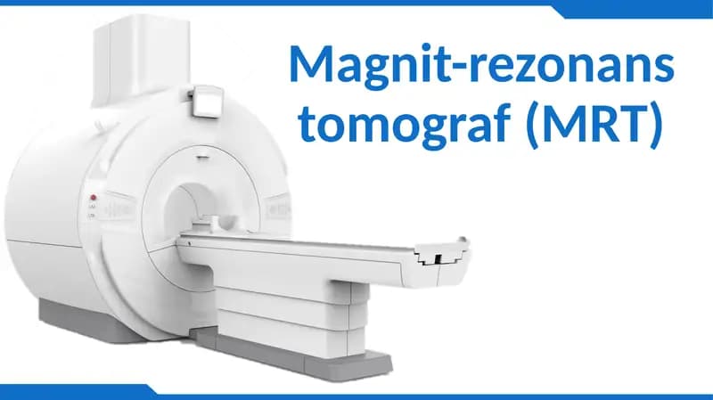 Magnit-rezonans tomograf(MRT)