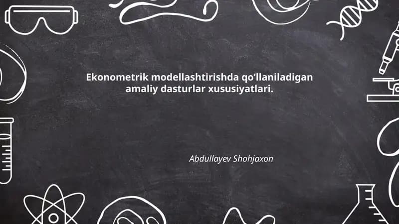 Ekonometrik modellashtirishda qo‘llaniladigan amaliy dasturlar xususiyatlari