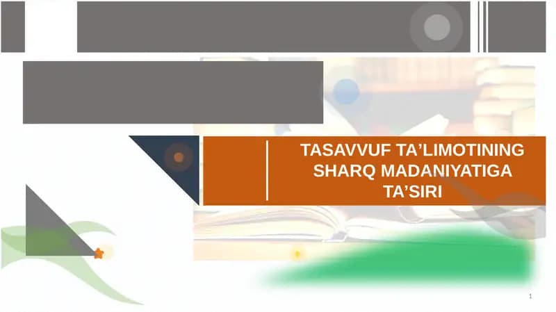 TASAVVUF TAʼLIMOTINING SHARQ MADANIYATIGA TA’SIRI
