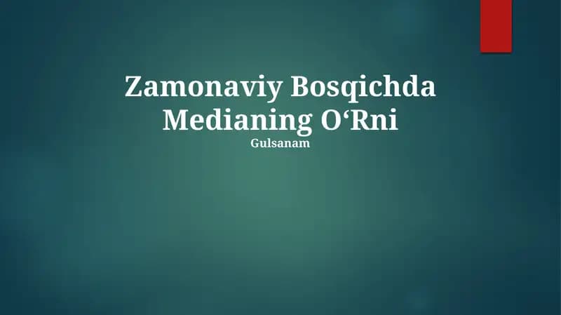 Zamonaviy Bosqichda Medianing O‘Rni