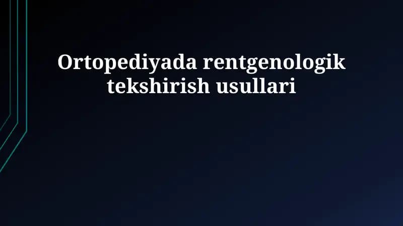 Ortopediyada rentgenologik tekshirish usullari