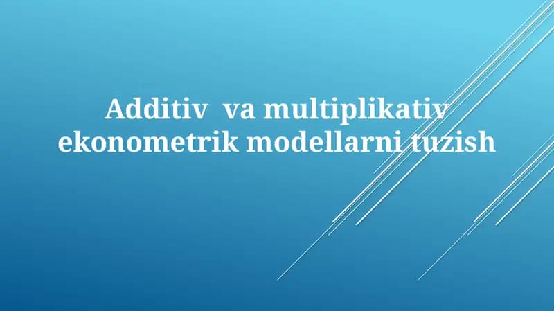 Qo'shma va Ko'paytma Modellarning Amaliy Qo'llanilishi va Talqini