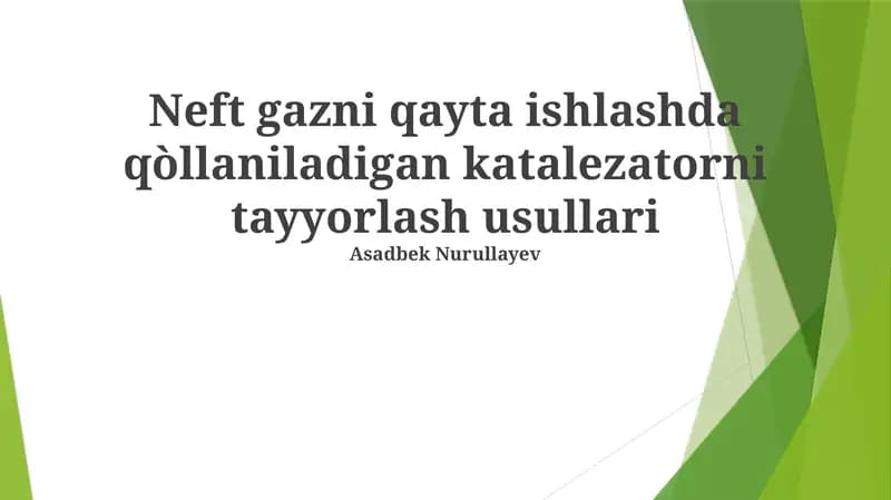 Neft va gaz qayta ishlashda qo'llaniladigan katalizatorlarning xususiyatlari