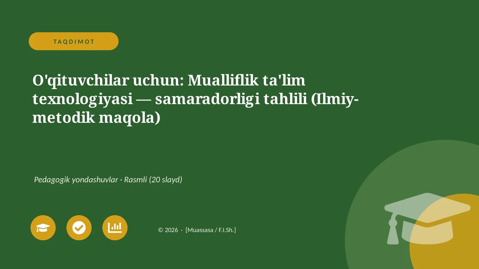 Mualliflik ta'lim texnologiyasi — samaradorligi tahlili (Ilmiy-metodik maqola)