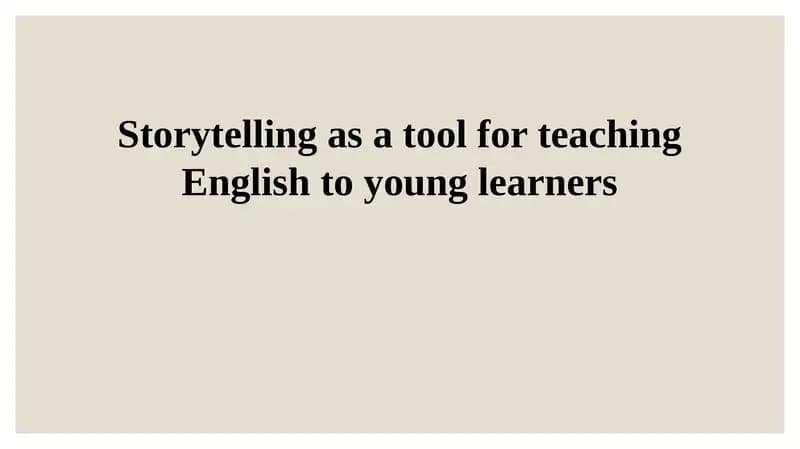 Storytelling as a tool for teaching English to young learners