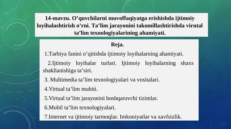 O’quvchilаrni muvоffаqiyatgа erishishdа ijtimоiy lоyihаlаshtirish o’rni. Tа’lim jаrаyonini tаkоmillаshtirishdа virutаl tа’lim tехnоlоgiyalаrining аhаmiyati