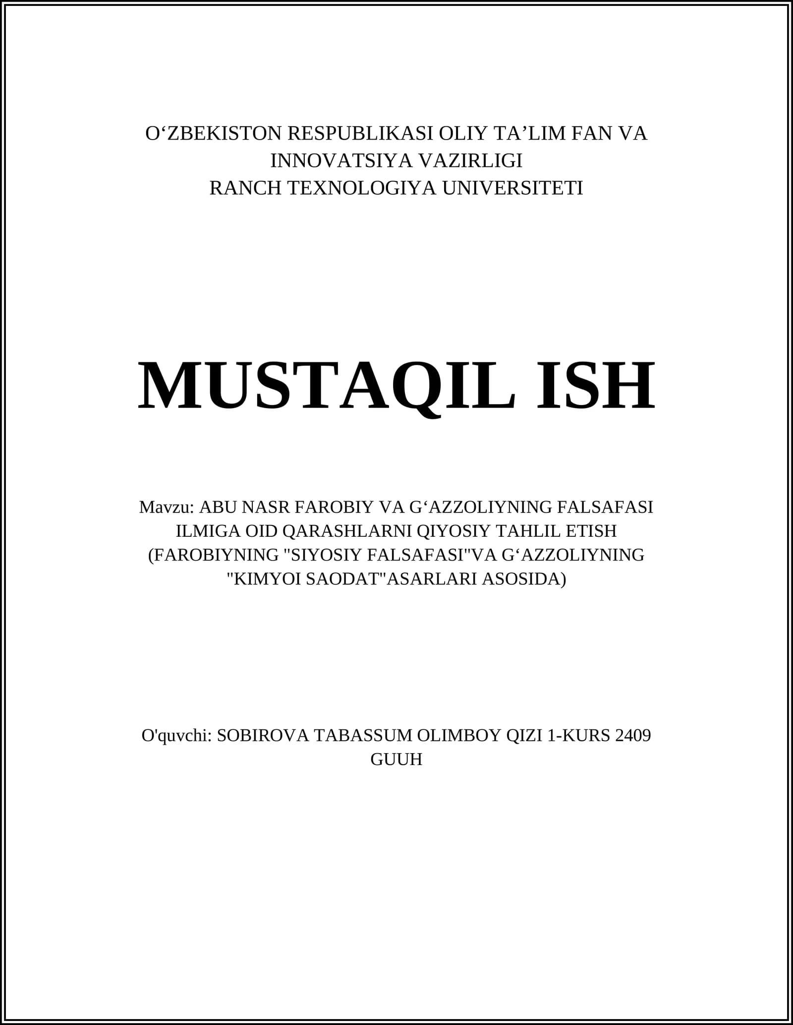 ABU NASR FAROBIY VA GʻAZZOLIYNING FALSAFASI ILMIGA OID QARASHLARNI QIYOSIY TAHLIL ETISH (FAROBIYNING "SIYOSIY FALSAFASI"VA GʻAZZOLIYNING "KIMYOI SAODAT"ASARLARI ASOSIDA)