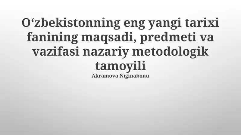 Oʻzbekistonning Eng So'nggi Tarixining Nazariy va Metodologik Printsiplari