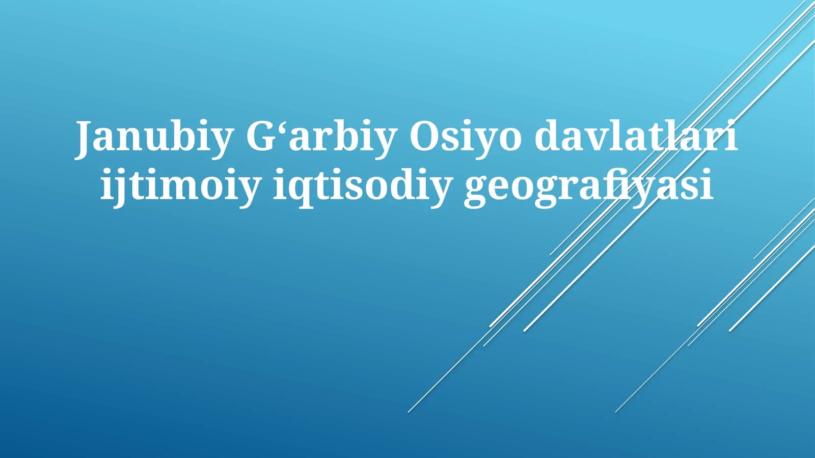 Janubiy Gʻarbiy Osiyo davlatlari ijtimoiy-iqtisodiy geografiyasi
