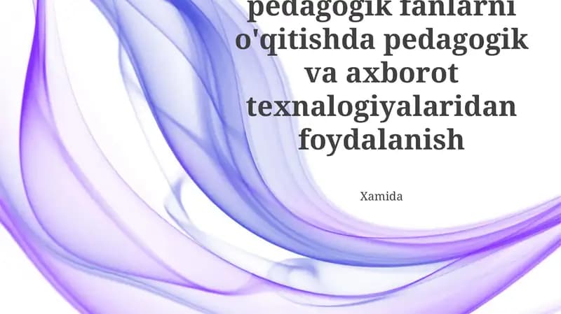 Pedagogik fanlar uchun axborot texnologiyalari