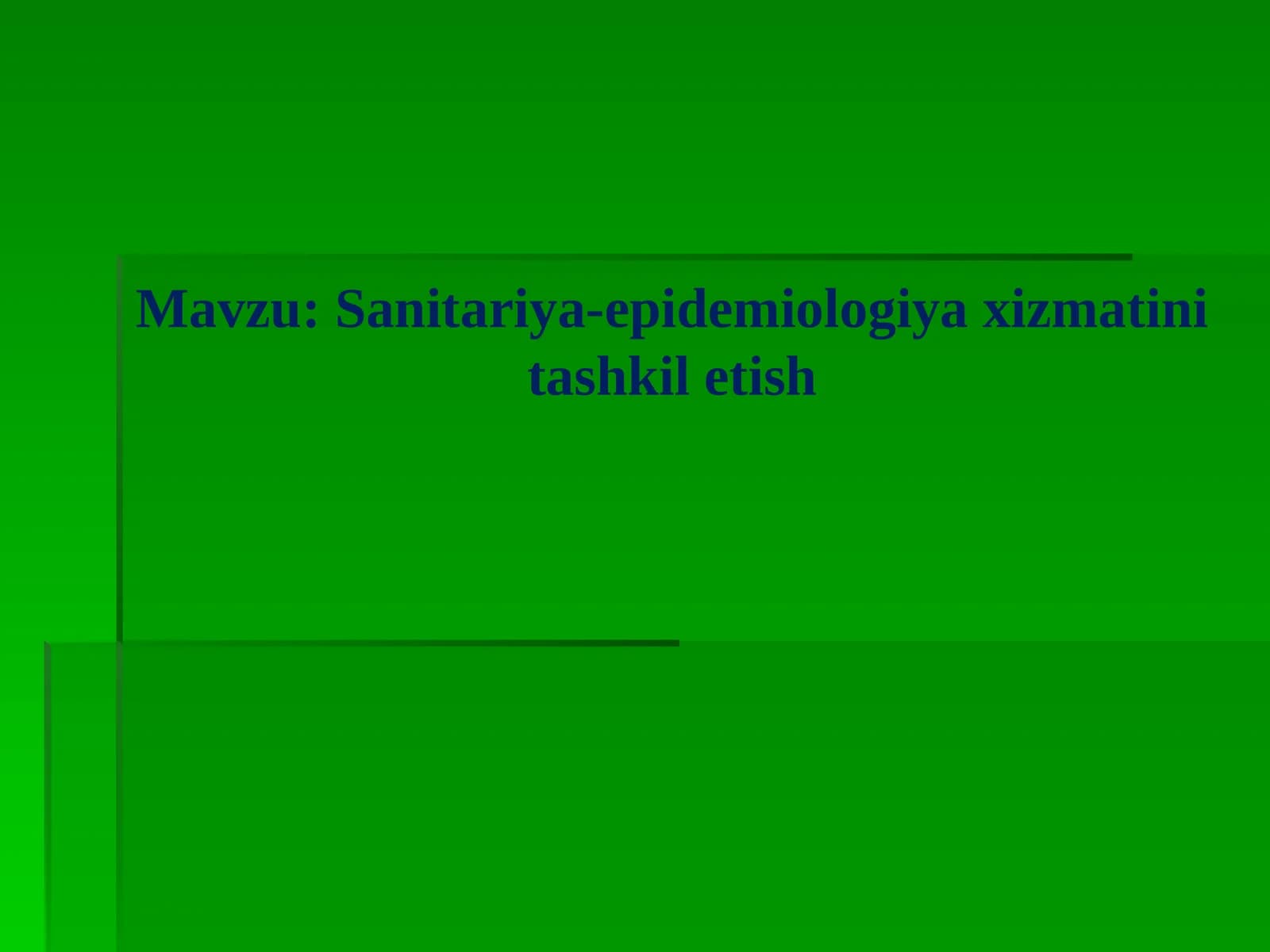 Sanitariya-epidemiologiyaxizmatini tashkil etish