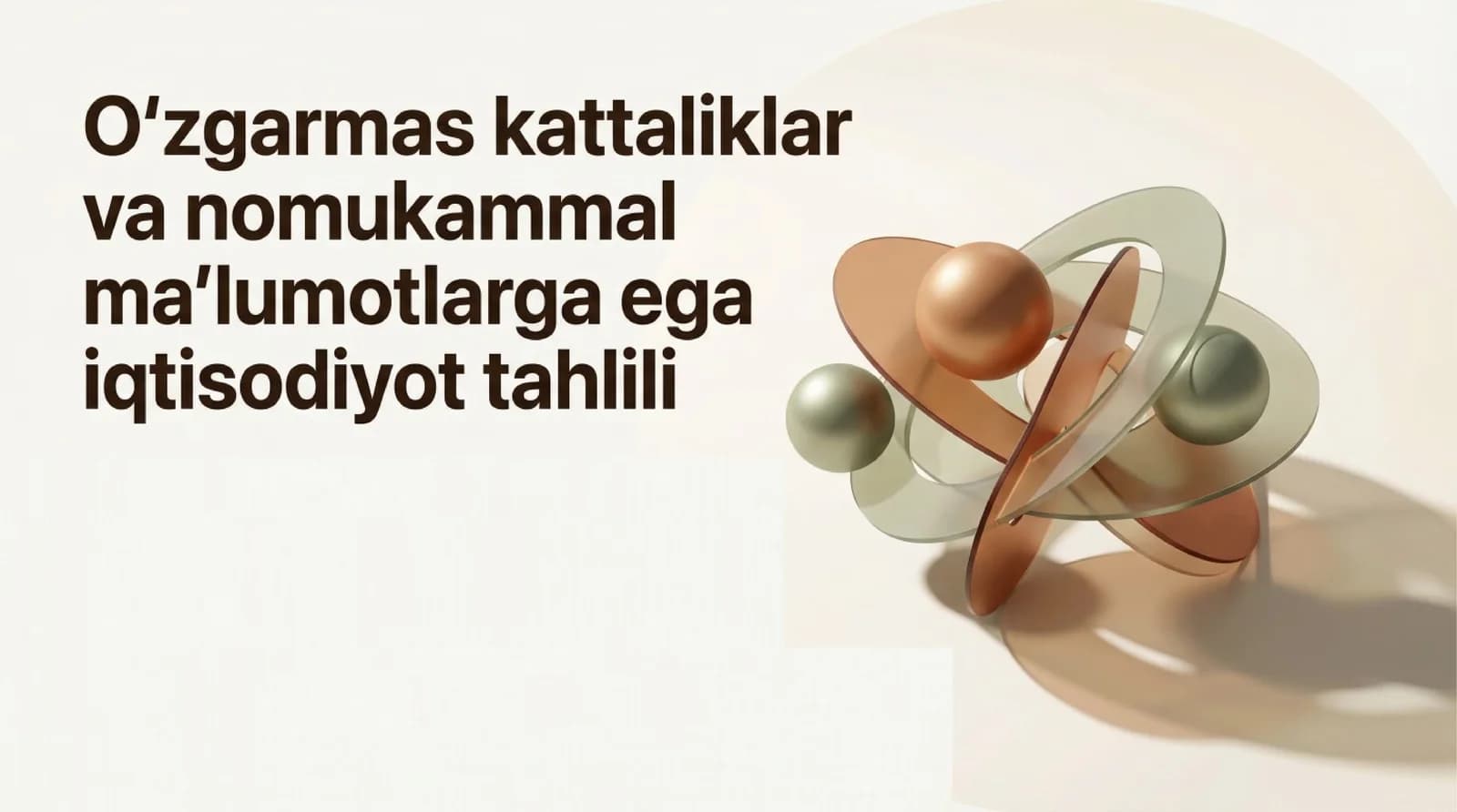 Oʻzgarmas kattaliklar va nomukammal malumotlarga ega iqtisodiyot tahlil