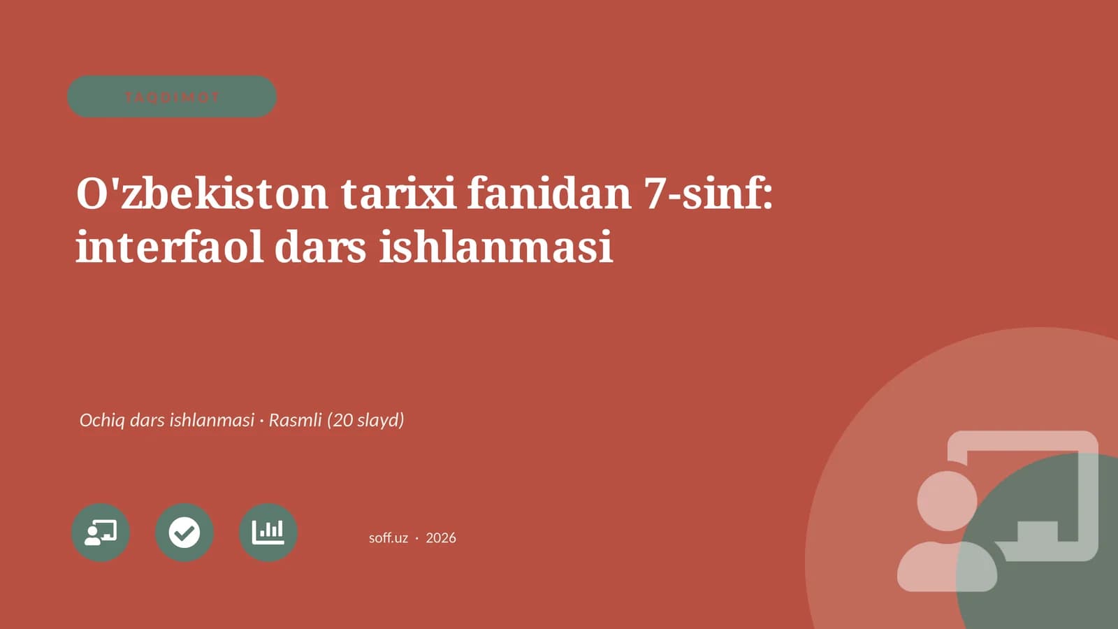 O'zbekiston tarixi fanidan 7-sinf: interfaol dars ishlanmasi